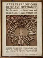 Manifesto 'Arts et Traditiones des pays de France, trois ans de travaux et d'acquisitions 1960-1962', Musée des Arts et Traditions Populaires 27 mai7 octobre 1963, presso Palais de Chaillot Manifesto 'Arts et Traditiones des pays de France, trois ans de travaux et d'acquisitions 1960-1962', Musée des Arts et Traditions Populaires 27 mai7 octobre 1963, presso Palais de Chaillot
