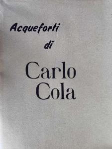 Fascicolo di tre acqueforti di Carlo Cola