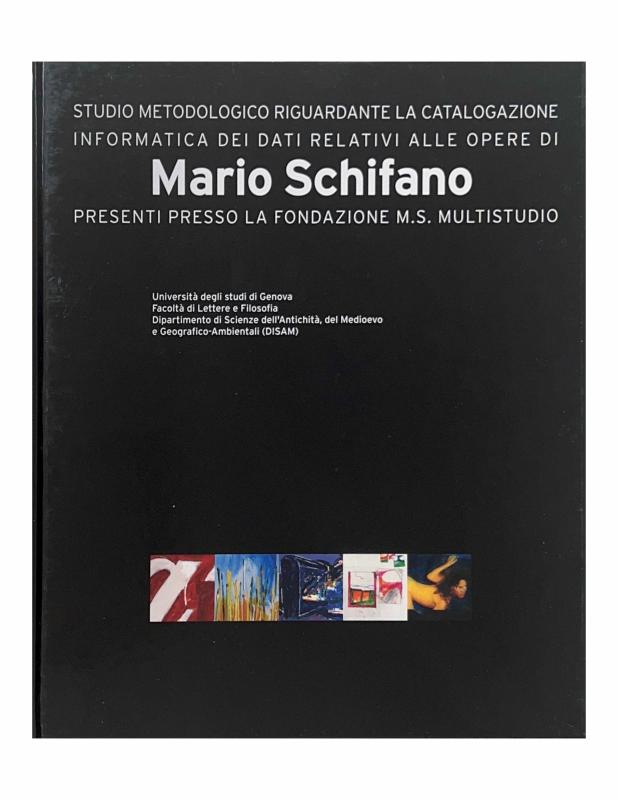 Mario Schifano, Catalogo delle opere presso Fondazione M.S. Multistudio Mario Schifano, Catalogo delle opere presso Fondazione M.S. Multistudio